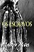 Os Escravos