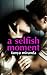 A Selfish Moment