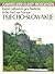 Tsjecho-Slowakije : kunst, cultuur en geschiedenis in het hart van Europa