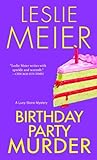 Birthday Party Murder by Leslie Meier Birthday Party Murder by Leslie Meier