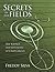 Secrets In The Fields: The Science And Mysticism Of Crop Circles
