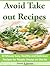Avoid Take out Recipes 30 M...