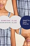 Someone Else, Somewhere Else: A Short Story