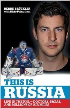 This Is Russia: Life in the KHL—Doctors, Bazas and Millions of Air Miles