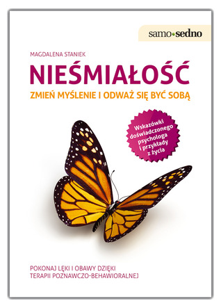 Nieśmiałość. Zmień myślenie i odważ się być sobą