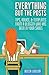 Everything But the Posts: Tips, Advice, and Templates from a Blogger Who Has Been in Your Shoes