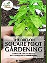 The Dirt On Square Foot Gardening