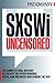SXSWi Uncensored by David Peisner