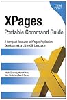 XPages Portable Command Guide: A Compact Resource to XPages Application Development and the XSP Language
