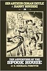 Sir Arthur Conan Doyle & Harry Houdini in The Adventure of th... by C. Michael Forsyth