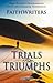 Trials and Triumphs: Hope Beyond Circumstances: 40 Life-Changing Testimonies