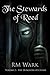 The Stewards of Reed, Volum...