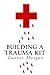 Building a Trauma Kit
