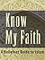 Know My Faith A Beliefnet Guide To Islam by Steven  Waldman