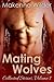 Mating Wolves: Collected Stories, Volume 1