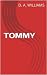 Tommy by D.A. Williams