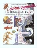Les Habitants du ciel 2 : Atlas cosmique de Valérian et Laureline