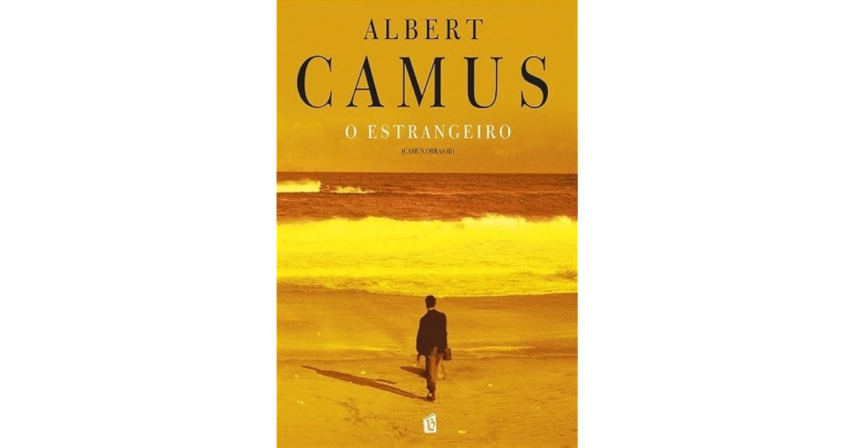O Estrangeiro by Albert Camus