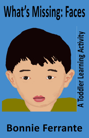 What's Missing: Faces: A Toddler Learning Activity