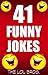 41 Funny Jokes: 100% Funny Guarantee (LOL Approved)