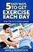 Exercise: 5 Easy Ways to Get Exercise Each Day