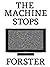 The Machine Stops