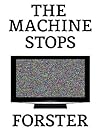 The Machine Stops