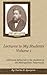 Charles Spurgeon: Lectures to My Students Volume 1 of 4