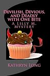Devilish, Devious, and Deadly with One Bite (Lilly M., #3) Devilish, Devious, and Deadly with One Bite (Lilly M., #3)