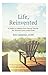 Life, Reinvented: A Guide t...