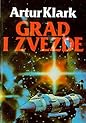 Grad i zvezde by Arthur C. Clarke