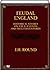 Feudal England - Historical Studies On The Eleventh And Twelfth Centuries