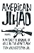 American Jihad: A Patriot's Journal of Hell in the Heartland