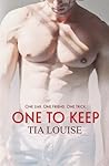 One to Keep by Tia Louise One to Keep by Tia Louise