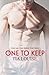 One to Keep (One to Hold, #2)