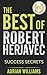 The Best of Robert Herjavec: Success Secrets
