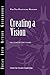 Creating a Vision (J-B CCL (Center for Creative Leadership) Book 159)