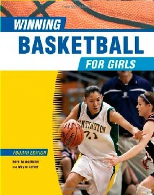 Winning Basketball for Girls (Winning Sports for Girls (Library))
