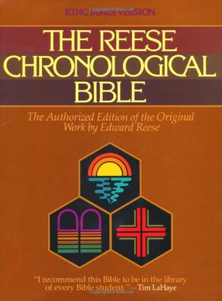 The Reese Chronological Bible: The Authorized Edition Of The Original Work