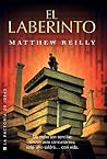 El laberinto by Matthew Reilly