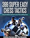 399 Super Easy Chess Tactics