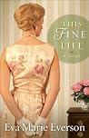This Fine Life: A...