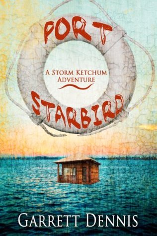 Port Starbird (Storm Ketchum Adventures #1)