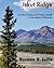 Iskut Ridge: A Tale of Losing and Finding Oneself In the Alaskan Wilderness
