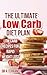 The Ultimate Low Carb Diet Plan - Low Carb Recipes For Rapid Weight Loss (diet plan to lose weight, low carb recipes, low carb living, low carb cookbook,healthy meals,how to lose belly fat)