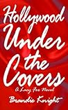 Hollywood Under the Covers (A Lacy Fox Novel Book 1)