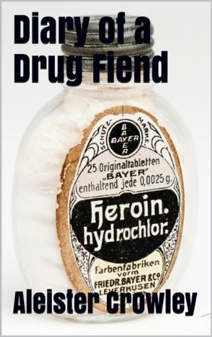 Diary of a Drug Fiend