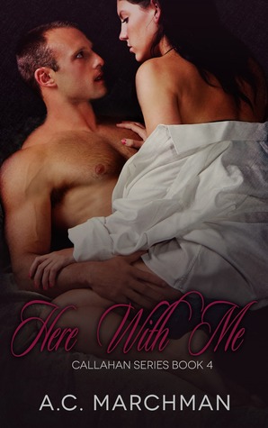 Here with Me (Callahan, #4)