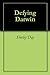 Defying Darwin by Shirley Day