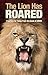 The Lion Has Roared: Prophe...